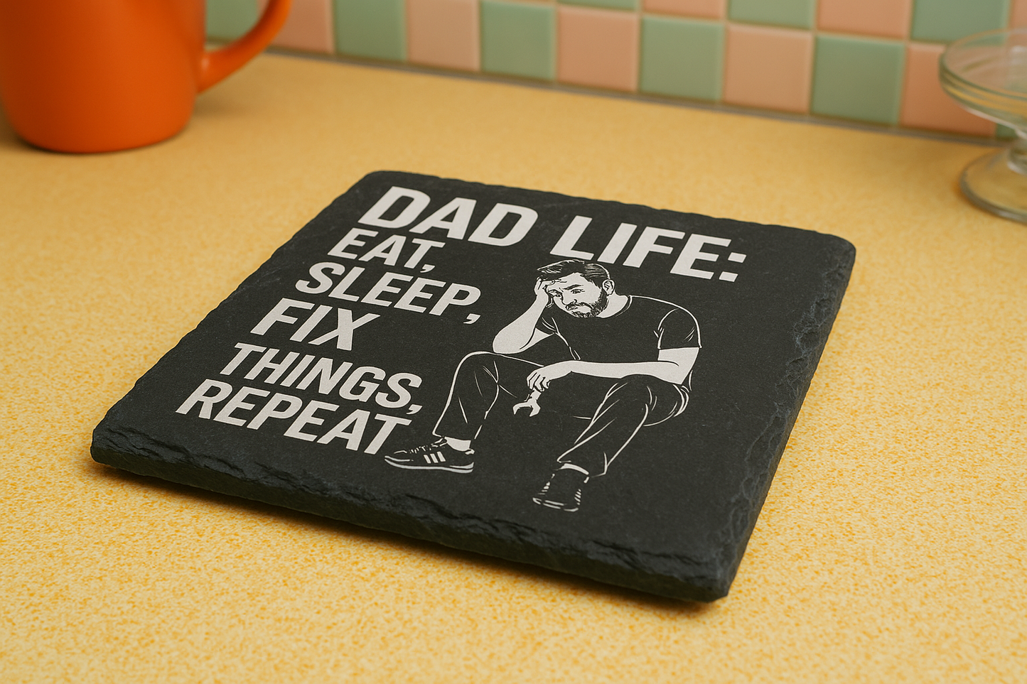 Dad life eat sleep fix things repeat - Slate coaster.