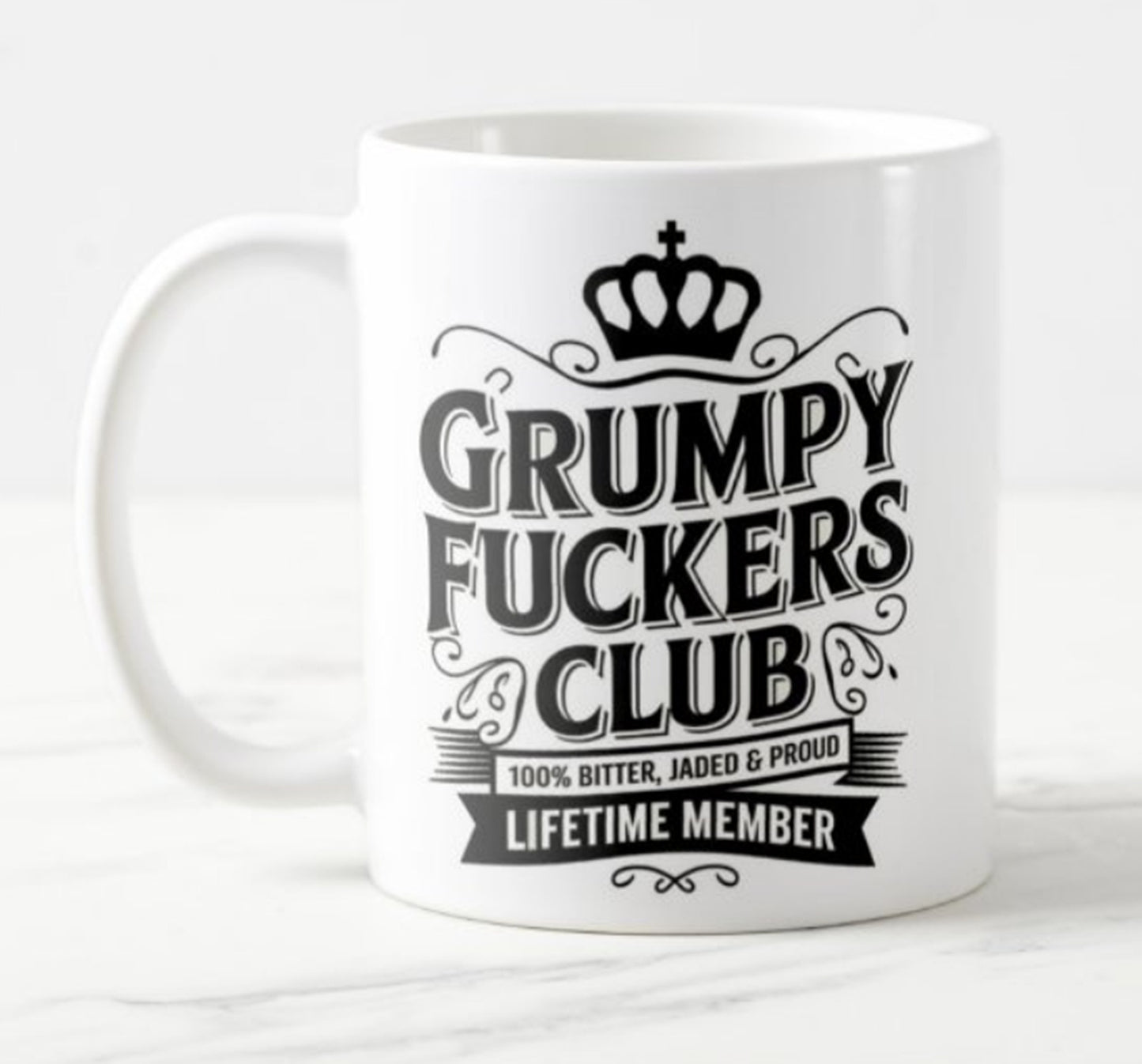 Grumpy Fuckers Club Lifetime member - Ceramic Mug