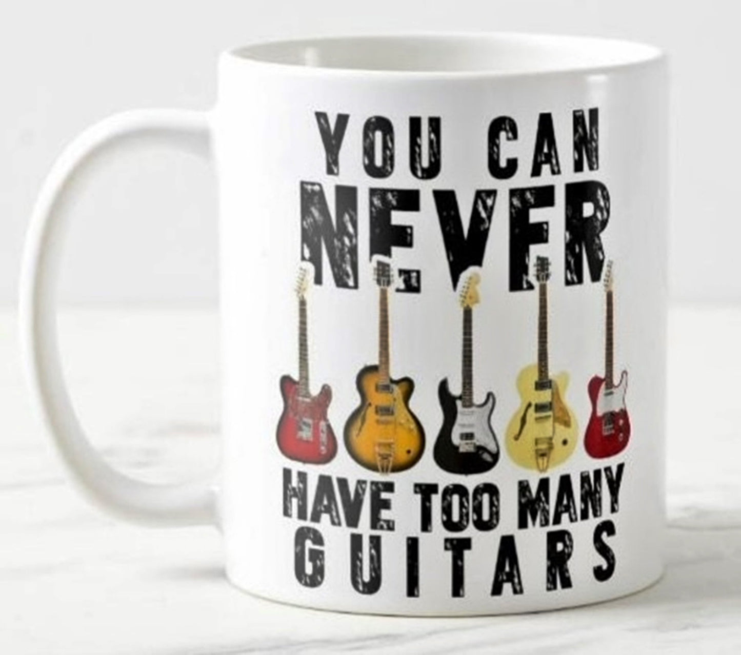 You can never have too many Guitars - Ceramic Mug