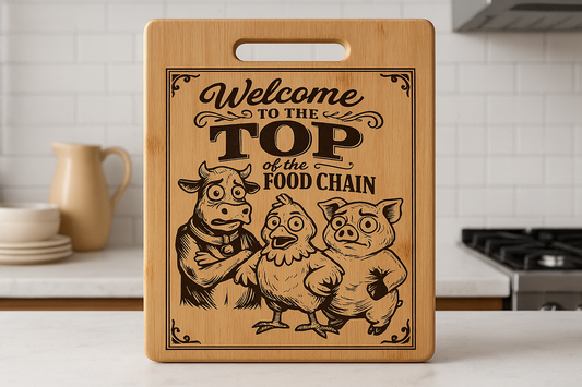Welcome to the Top of the food chain - Chopping Board