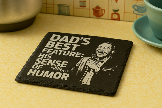Dads Best Feature His sense of humour - Slate Coaster