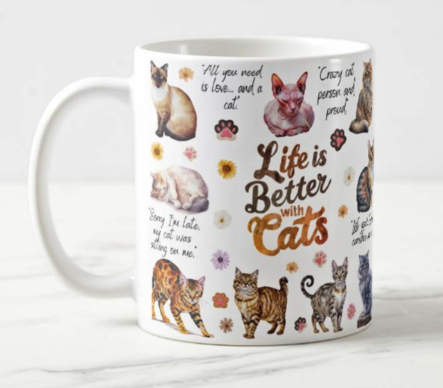 Life is Better with Cats - Ceramic Mug