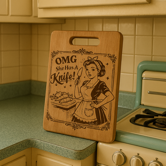 OMG She has A Knife - Chopping Board