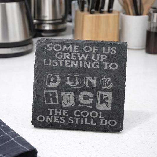 Some of Us Grew Up Listening to Punk Rock Slate Coaster — Unique Gift for Music Lovers
