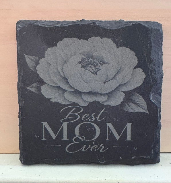 Best Mom Ever - Rose Coaster